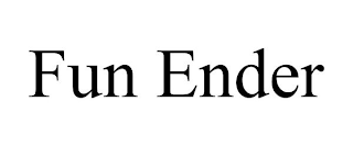 FUN ENDER