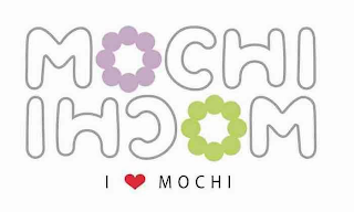 MOCHI I MOCHI