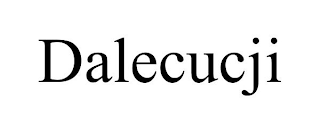 DALECUCJI