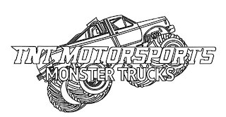 TNT MOTORSPORTS MONSTER TRUCKS