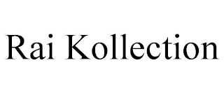 RAI KOLLECTION