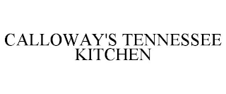 CALLOWAY'S TENNESSEE KITCHEN