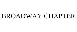 BROADWAY CHAPTER