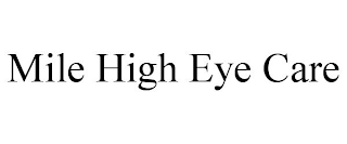 MILE HIGH EYE CARE