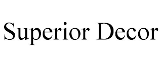 SUPERIOR DECOR