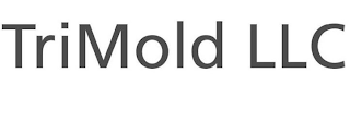 TRIMOLD LLC