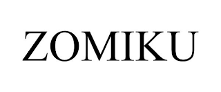 ZOMIKU
