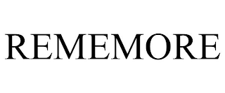 REMEMORE