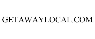 GETAWAYLOCAL.COM