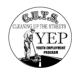 C.U.T.S. CLEANING UP THE STREETS YEP YOUTH EMPLOYMENT PROGRAM