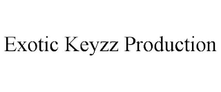 EXOTIC KEYZZ PRODUCTION