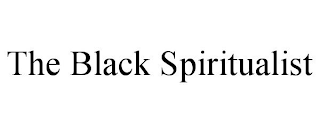 THE BLACK SPIRITUALIST