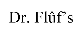 DR. FLÛF'S