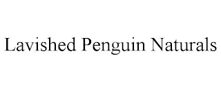 LAVISHED PENGUIN NATURALS