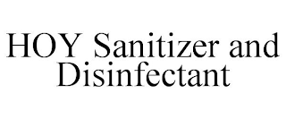 HOY SANITIZER AND DISINFECTANT