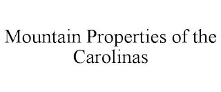 MOUNTAIN PROPERTIES OF THE CAROLINAS