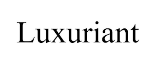 LUXURIANT