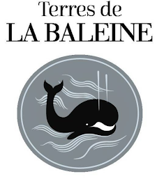 TERRES DE LA BALEINE