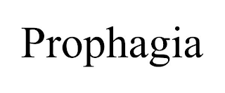 PROPHAGIA