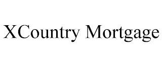 XCOUNTRY MORTGAGE