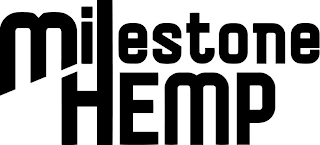 MILESTONE HEMP