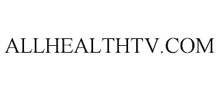 ALLHEALTHTV.COM