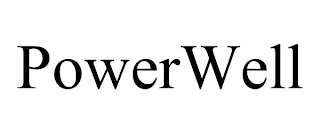 POWERWELL