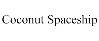 COCONUT SPACESHIP