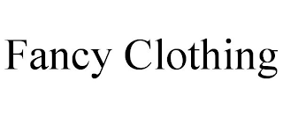 FANCY CLOTHING