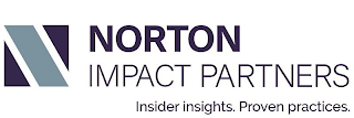 N NORTON IMPACT PARTNERS INSIDER INSIGHTS. PROVEN PRACTICES.