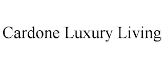 CARDONE LUXURY LIVING