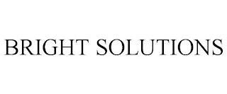 BRIGHT SOLUTIONS