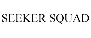 SEEKER SQUAD