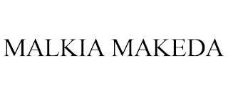 MALKIA MAKEDA