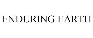 ENDURING EARTH