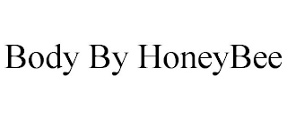 BODY BY HONEYBEE