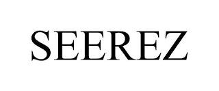 SEEREZ