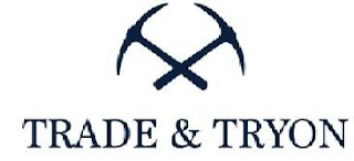 TRADE & TRYON