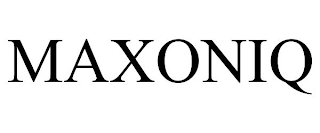 MAXONIQ