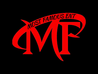 MF MOST FAMOUS ENT