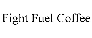 FIGHT FUEL COFFEE