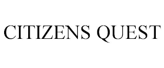 CITIZENS QUEST