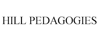 HILL PEDAGOGIES