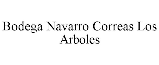 BODEGA NAVARRO CORREAS LOS ARBOLES