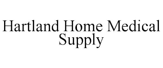 HARTLAND HOME MEDICAL SUPPLY