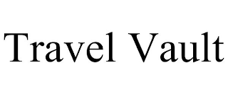 TRAVEL VAULT