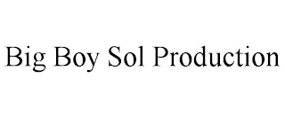 BIG BOY SOL PRODUCTION