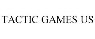 TACTIC GAMES US