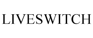 LIVESWITCH