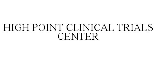 HIGH POINT CLINICAL TRIALS CENTER